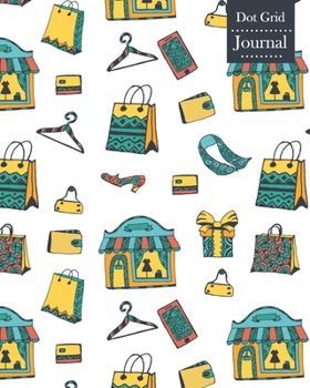 Paperback Dot Grid Journal: Notebook Planner with Shopping Themed Cover Design Book