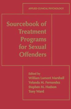 Paperback Sourcebook of Treatment Programs for Sexual Offenders Book