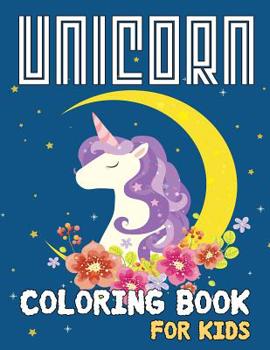 Unicorn Coloring Book for Kids: Unicorn Colouring Book For kids In Large Print: Unicorn Coloring Book Easy Coloring
