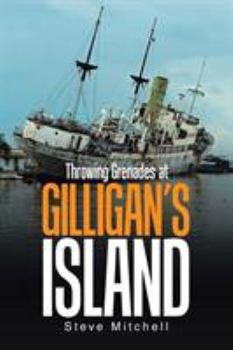 Paperback Throwing Grenades at Gilligan's Island Book