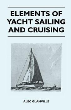 Paperback Elements of Yacht Sailing and Cruising Book
