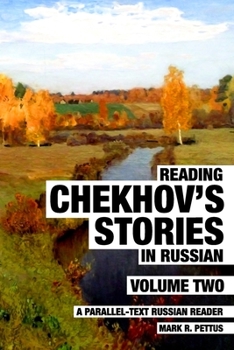Paperback Reading Chekhov's Stories in Russian, Volume 2: A Parallel-Text Russian Reader Book