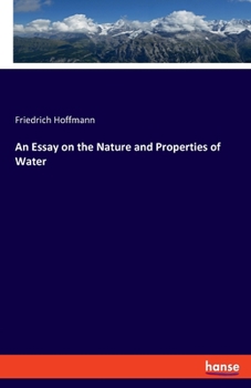 Paperback An Essay on the Nature and Properties of Water Book