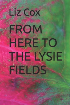 Paperback From Here to the Lysie Fields Book