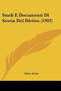 Paperback Studi E Documenti Di Storia Del Diritto (1902) [Italian] Book