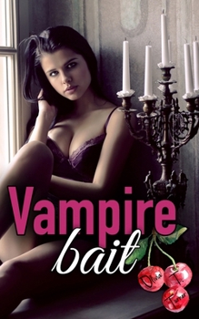 Vampire Bait