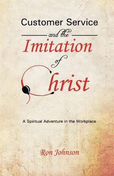 Paperback Customer Service and the Imitation of Christ Book