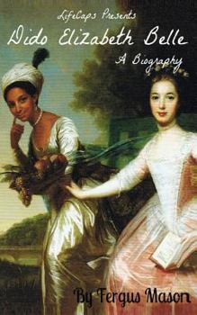 Paperback Dido Elizabeth Belle: A Biography Book