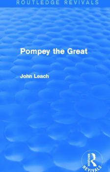 Pompey the Great (Classical Lives) - Book  of the Routledge Revivals
