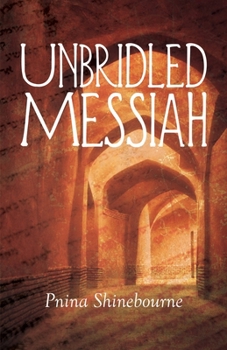 Paperback Unbridled Messiah Book