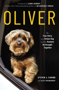 Paperback Oliver: The True Story of a Stolen Dog and the Humans He Brought Together Book