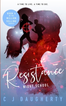 Resistance - Book #4 of the Night School