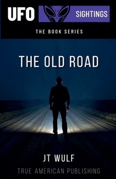 The Old Road (UFO Sighting Book)