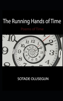 Paperback The Running Hands of Time: Poems of Time Book