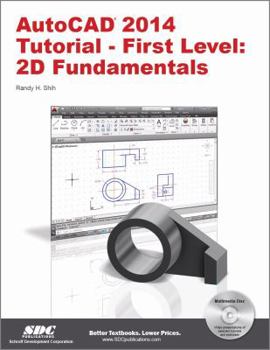 Paperback AutoCAD 2014 Tutorial - First Level: 2D Fundamentals Book