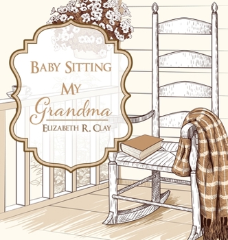 Hardcover Baby Sitting My Grandma Book