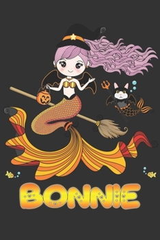 Paperback Bonnie: Bonnie Halloween Beautiful Mermaid Witch, Create An Emotional Moment For Bonnie?, Show Bonnie You Care With This Perso Book