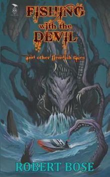 Paperback Fishing with the Devil: and other fiendish tales Book