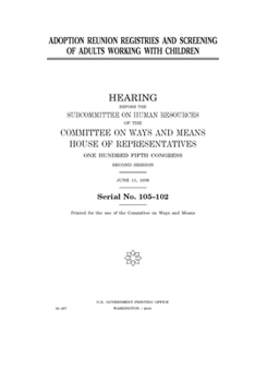 Adoption reunion registries and screening of adults working with children