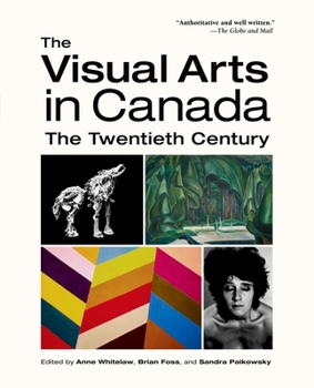 Paperback The Visual Arts in Canada: The Twentieth Century Book