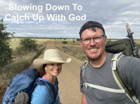 Paperback Slowing Down To Catch Up With God Book