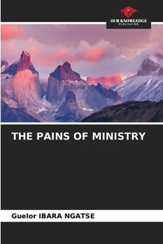 Paperback The Pains of Ministry Book