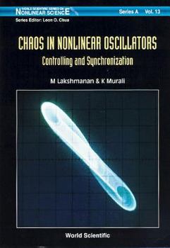 Hardcover Chaos in Nonlinear Oscillators: Controlling and Synchronization Book