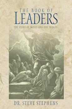 Hardcover The Book of Leaders: The Story of Moses and the Judges Book
