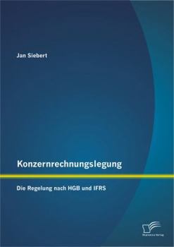 Paperback Konzernrechnungslegung: Die Regelung nach HGB und IFRS [German] Book