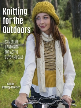 Paperback Knitting for the Outdoors: 30 Merino Handknits for Active Guys and Gals Book