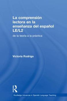 Hardcover La comprensión lectora en la enseñanza del español LE/L2: de la teoría a la práctica Book