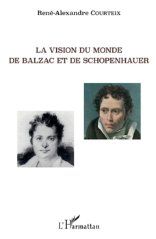 Paperback La vision du monde de Balzac et de Schopenhauer [French] Book