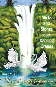 Sticks and Stones and Dancing Cranes: The End of the Beginning