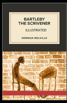 Bartleby, the Scrivener Illustrated