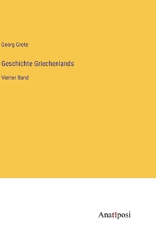 Hardcover Geschichte Griechenlands: Vierter Band [German] Book