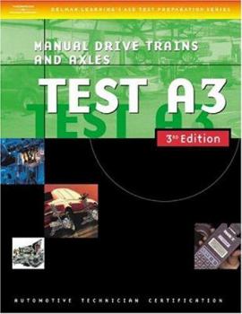 Paperback Automotive ASE Test Preparation Manuals, 3e A3: Manual Drive Trains and Axles Book