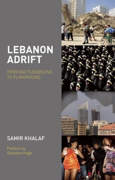 Paperback Lebanon Adrift: From Battleground to Playground Book