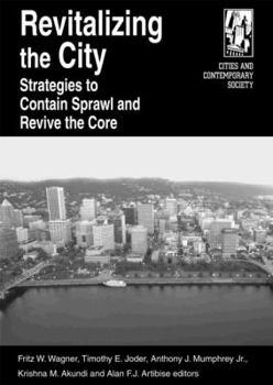 Paperback Revitalizing the City: Strategies to Contain Sprawl and Revive the Core Book