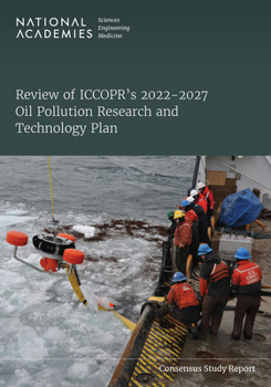 Paperback Review of Iccopr's 2022-2027 Oil Pollution Research and Technology Plan Book