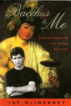 Hardcover Bacchus & Me: Adventures in the Wine Cellar Book