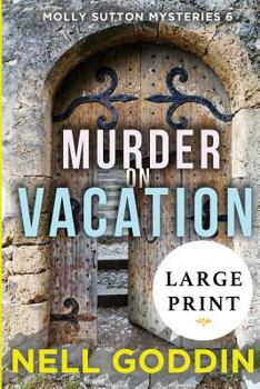 Paperback Murder on Vacation: (Molly Sutton Mysteries 6) LARGE PRINT [Large Print] Book
