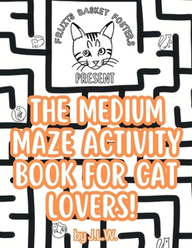 Paperback The Medium Maze Activity Book for Cat Lovers Book