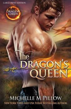 Paperback The Dragon's Queen (LARGE PRINT) (Dragon Lords) [Large Print] Book