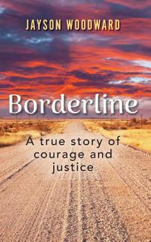 Paperback Borderline: A True Story of Courage and Justice Book