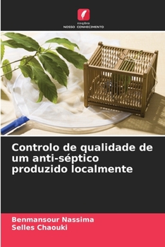 Paperback Controlo de qualidade de um anti-séptico produzido localmente [Portuguese] Book