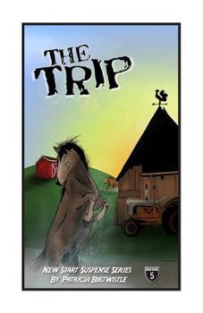 Paperback The Trip: New Start Suspense Series Book 5 Book