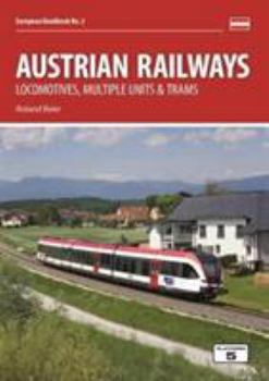Paperback Austrian Railways: Locomotives, Multiple Units and Trams (European Handbooks) Book