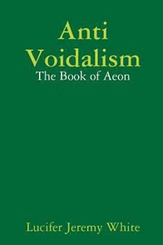 Paperback Anti Voidalism: The Book of Aeon Book