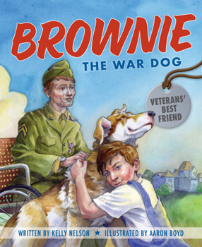 Hardcover Brownie the War Dog: Veterans' Best Friend Book