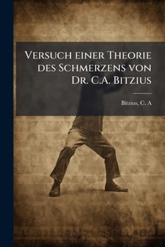 Paperback Versuch einer Theorie des Schmerzens von Dr. C.A. Bitzius [German] Book